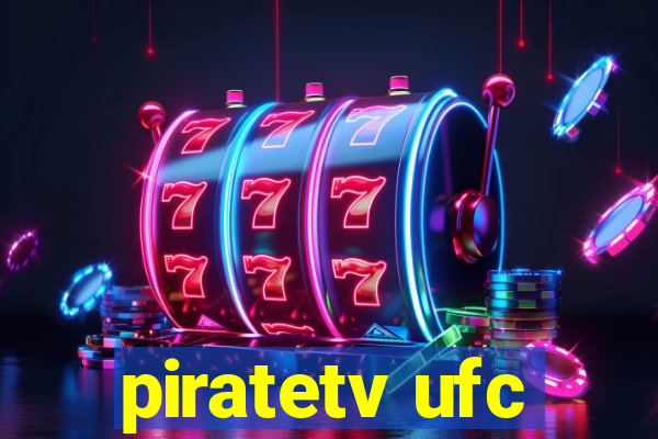 piratetv ufc